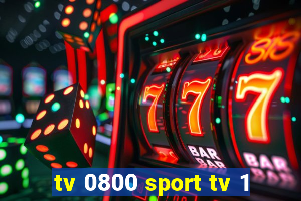 tv 0800 sport tv 1